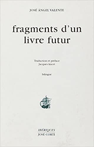 okumak Fragments d&#39;un livre futur (IBERIQUES)