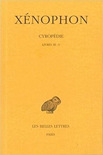 okumak Cyropédie, tome 2, livres III-V (Collection Des Universites De France Serie Grecque, Band 224)