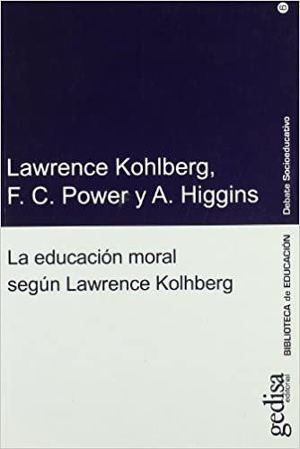 okumak La Educacion Moral Segun Lawrence Kohlberg (Debate Socioeducativo)