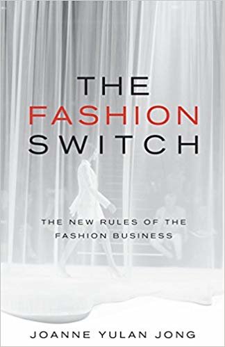 The Fashion Switch: The New Rules of the Fashion Business