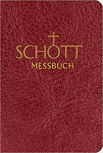 okumak Schott Messbuch Fur Die Sonn- Und Festtage Des Lesejahres C: Originaltexte Der Authentischen Deutschen Ausgabe Des Messbuches Und Des Messlektionars