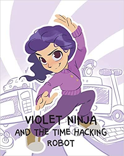 okumak Violet Ninja and the Time Hacking Robot