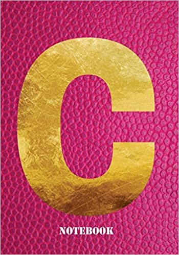 okumak C NoteBook: Letter &#39;C&#39; Notebook, Composition, Exercise or Log Study Book - Pink Cover (Gold Letters 7&quot; x 10&quot; Pink Notebook, Band 3)