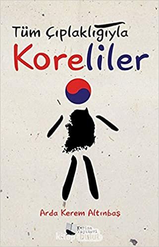 okumak Tüm Çıplaklığıyla Koreliler