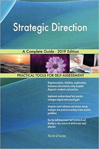 okumak Blokdyk, G: Strategic Direction A Complete Guide - 2019 Edit