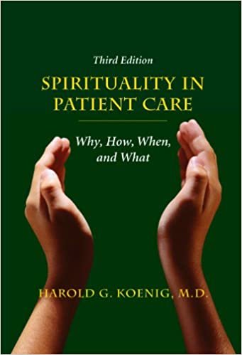 okumak Spirituality in Patient Care: Why, How, When, and What