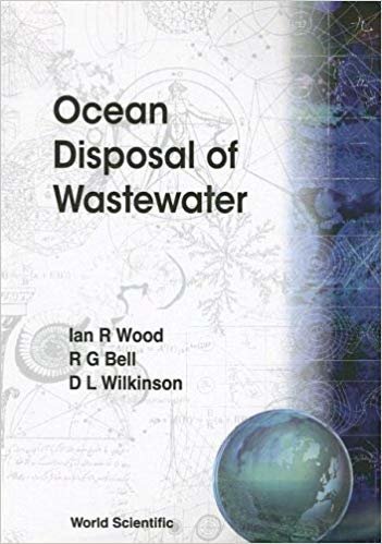 okumak Ocean Disposal of Wastewater (Advanced Series on Ocean Engineering)