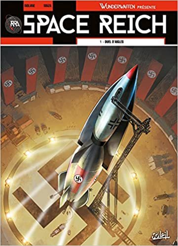 okumak Wunderwaffen présente Space Reich T01: Duel d&#39;aigles (Wunderwaffen présente Space Reich (1))