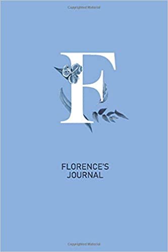 okumak Florence&#39;s Journal: Letter F Lined Shiny Cryan Blue Writing Notebook Journal Dairy with Blue Cryan Flowers, 120 Pages, 6&#39;&#39;x9&#39;&#39;, Gift For Girls, Mothers, Aunt, GirlFriend...