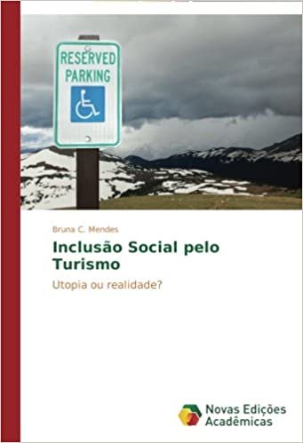 okumak Inclusão Social pelo Turismo: Utopia ou realidade?