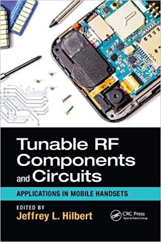 okumak Tunable Rf Components and Circuits: Applications in Mobile Handsets