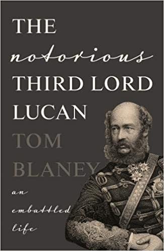 okumak The Notorious Third Lord Lucan: An Embattled life