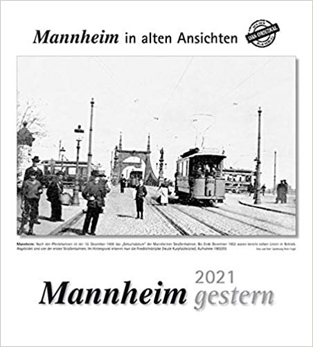 okumak Mannheim gestern 2021: Mannheim in alten Ansichten