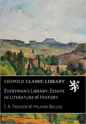 okumak Everyman&#39;s Library; Essays in Literature &amp; History