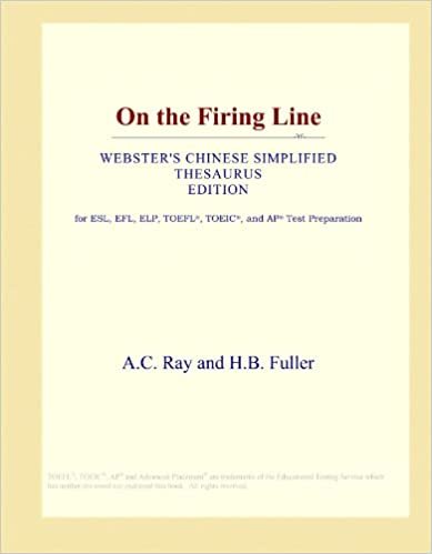 okumak On the Firing Line (Webster&#39;s Chinese Simplified Thesaurus Edition)