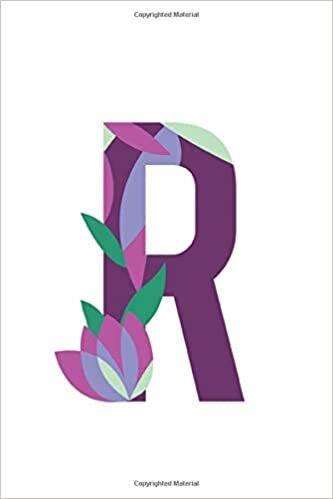 okumak Monogram Letter - R - Floral Patterned Letters Initial Monogram Letter, College Ruled Notebook: Lined Notebook / Journal Gift, 120 Pages, 6x9, Soft Cover, Matte Finish