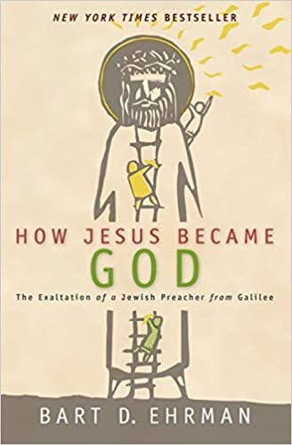 okumak How Jesus Became God: The Exaltation of a Jewish Preacher from Galilee