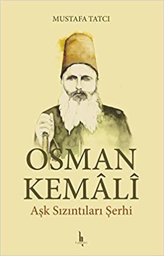 okumak Osman Kemali Aşk Sızıntıları Şerhi
