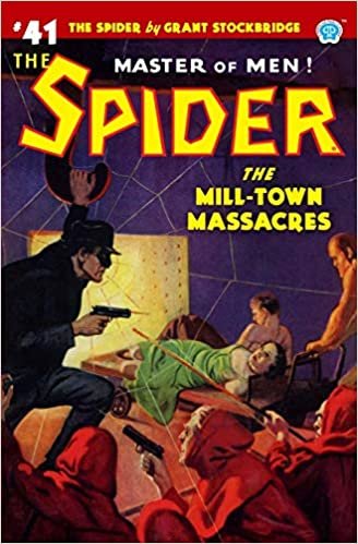 okumak The Spider #41: The Mill-Town Massacres