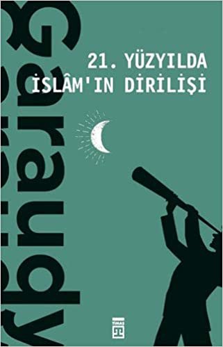 okumak 21. Yüzyılda İslam&#39;ın Dirilişi