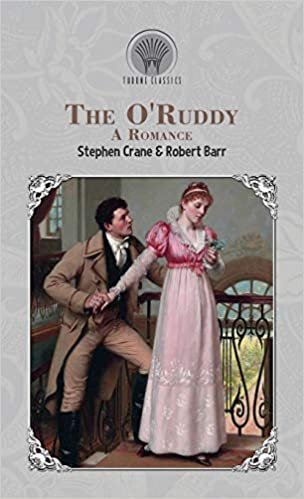 okumak The O&#39;Ruddy: A Romance