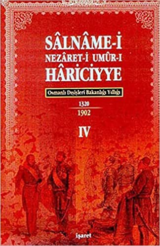okumak Osmanlı Hariciye Salnameleri (4 Kitap Takım): Osmanlı Dışişleri Bakanlığı Yıllığı