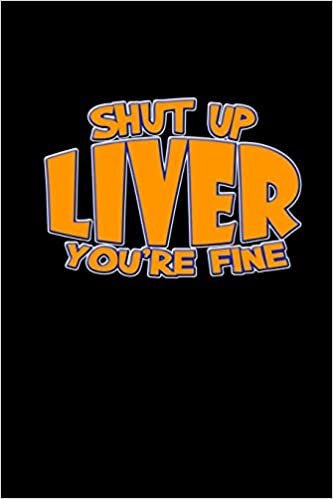 okumak Shut Up Liver You&#39;re Fine: Hangman Puzzles | Mini Game | Clever Kids | 110 Lined Pages | 6 X 9 In | 15.24 X 22.86 Cm | Single Player | Funny Great Gift