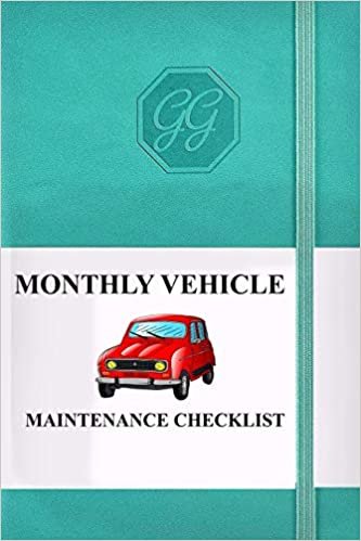 okumak MONTHLY VEHICLE MAINTENANCE CHECKLIST: The Ultimate Automotive Repairs And Maintenance Record Book for Cars, Trucks, Motorcycles and Other Vehicles with Parts List and Mileage