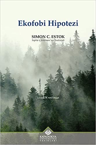 okumak Ekofobi Hipotezi: Çevreci Beşeri Bilimler Serisi