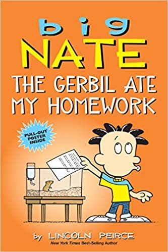 okumak Big Nate: The Gerbil Ate My Homework, Volume 23