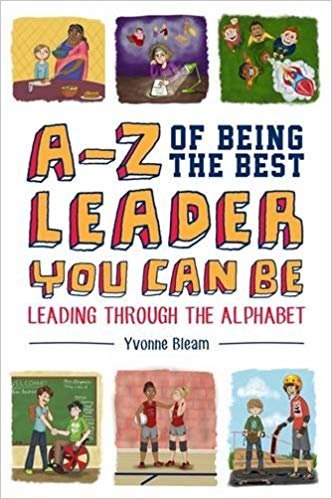 okumak A-Z of Being the Best Leader You Can Be : Leading Through the Alphabet