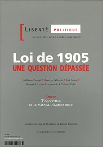 okumak Loi de 1905 : une question dépassée ?: Liberté politique n°31 (Contre l&#39;utopie)