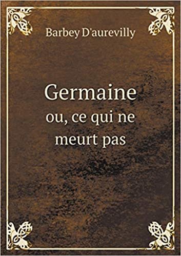 okumak Germaine Ou, Ce Qui Ne Meurt Pas