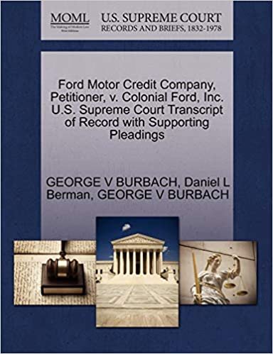 okumak Ford Motor Credit Company, Petitioner, v. Colonial Ford, Inc. U.S. Supreme Court Transcript of Record with Supporting Pleadings