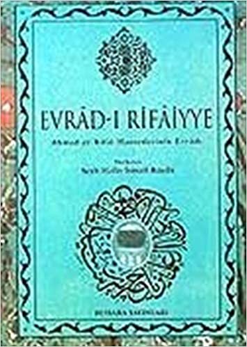 okumak (Roman Boy) Evrad-ı Rifaiyye / Ahmed er-Rifai Hazretlerinin Evradı