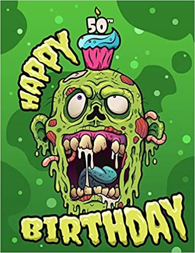 okumak Happy 50th Birthday: A Funny Zombie Book that can be Used as a Journal or Notebook. Perfect Birthday Gift for Zombie Fans! Way Better than a Birthday Card!