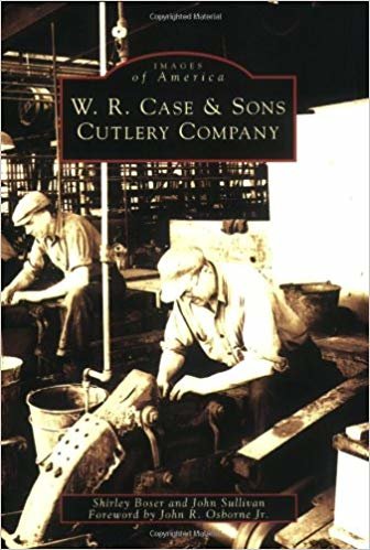okumak W.R. Case &amp; Sons Cutlery Company (Images of America (Arcadia Publishing))