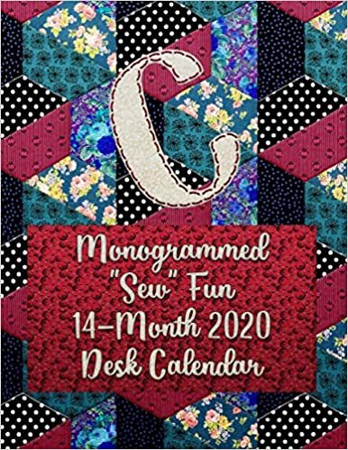 okumak C: Monogrammed &quot;Sew&quot; Fun 14-Month 2020 Desk Calendar