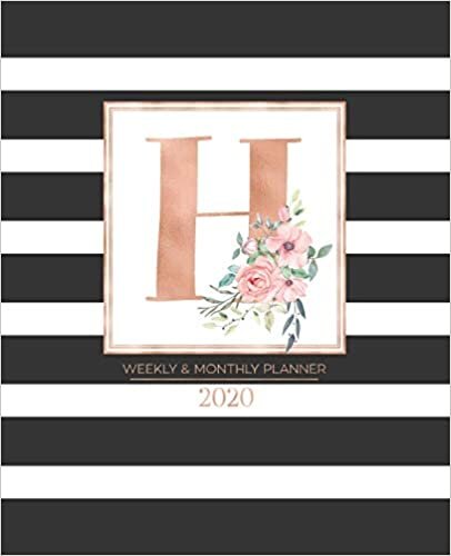 okumak Weekly &amp; Monthly Planner 2020 H: Black and White Stripes Rose Gold Monogram Letter H with Pink Flowers (7.5 x 9.25 in) Vertical at a glance Personalized Planner for Women Moms Girls and School