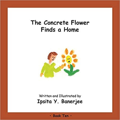 okumak The Concrete Flower Finds a Home: Book Ten