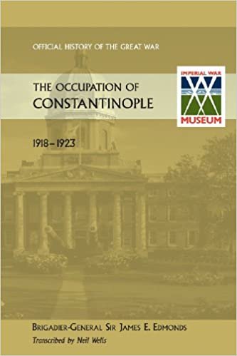 okumak Occupation of Constantinople (Official History of the Great War)