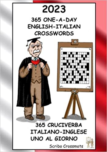 365 ONE-A-DAY ENGLISH-ITALIAN CROSSWORDS: 365 CRUCIVERBA ITALIANO-INGLESE UNO AL GIORNO (Dual-language Crosswords) (Italian Edition)