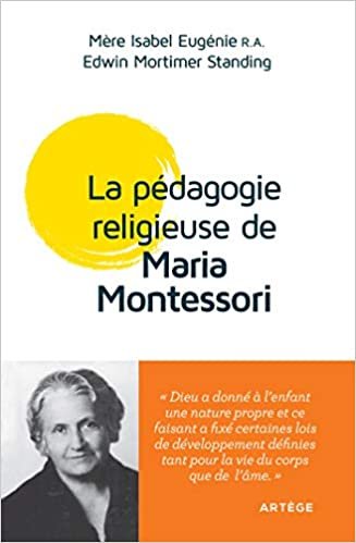 okumak La pédagogie religieuse de Maria Montessori: Conférences de Londres 1946 (Pédagogie religieuse Maria Montessori)