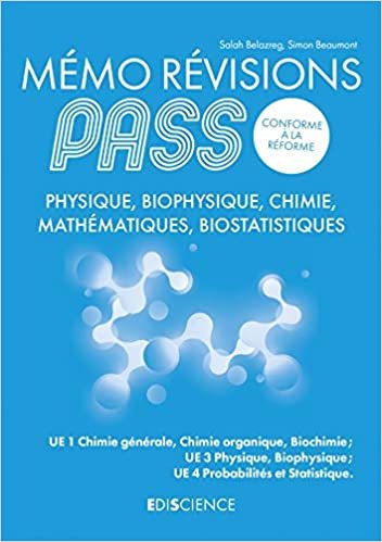 okumak Mémo Révisions PASS - Physique, Biophysique, Chimie, Mathématiques, Biostatistiques: Physique, Biophysique, Chimie, Mathématiques, Biostatistiques (PARCOURS SANTE)