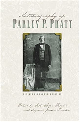 okumak Autobiography of Parley P. Pratt (Revised and Enhanced) Pratt Jr., Parley P.; Proctor, Scot Facer and Proctor, Maurine Jensen