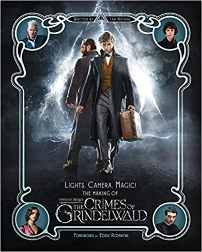 okumak Lights, Camera, Magic! - The Making of Fantastic Beasts: The Crimes of Grindelwald