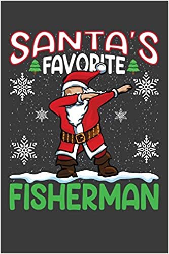 okumak Santa&#39;s Favorite Fisherman: Funny Christmas Present For Fisherman. Fisherman Gift Journal for Writing, College Ruled Size 6&quot; x 9&quot;, 100 Page.This ... hat, Christmas pine, white snow, lights.