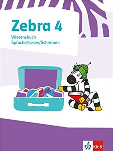 okumak Zebra 4: Wissensbuch Klasse 4 (Zebra. Ausgabe ab 2018)