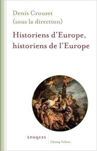 okumak HISTORIENS D&#39;EUROPE, HISTORIENS DE L&#39;EUROPE (EPOQUES)