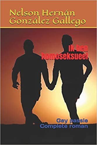 okumak Ik ben homoseksueel: Gay passie Complete roman